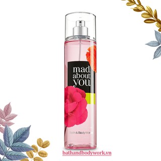 BATH AND BODY WORKS - Xịt Thơm Toàn Thân - Mad About You (236 ml) - Body Mist - HN