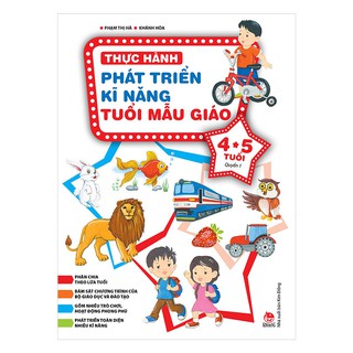Thực Hành Phát Triển Kĩ Năng Tuổi Mẫu Giáo 4-5 Tuổi (Quyển 1-2)