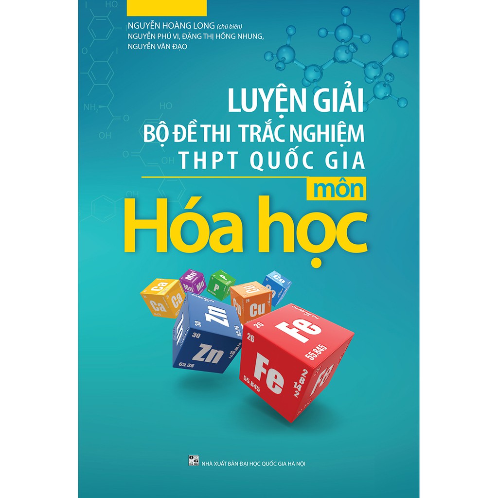 Sách: Luyện Giải Bộ Đề Thi trắc Nghiệm THPT Quốc Gia Môn Hóa Học