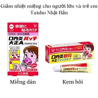 Miếng dán và kem gel bôi nhiệt miệng Taisho Nhật Bản giảm nhiệt miêng