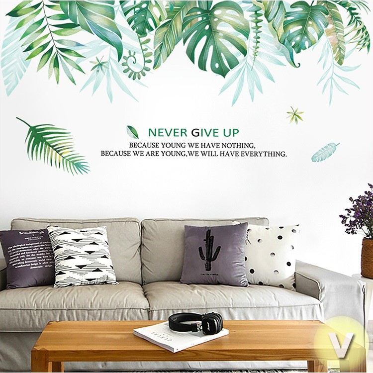 Decal dán tường Tán lá nhiệt đới Never give up
