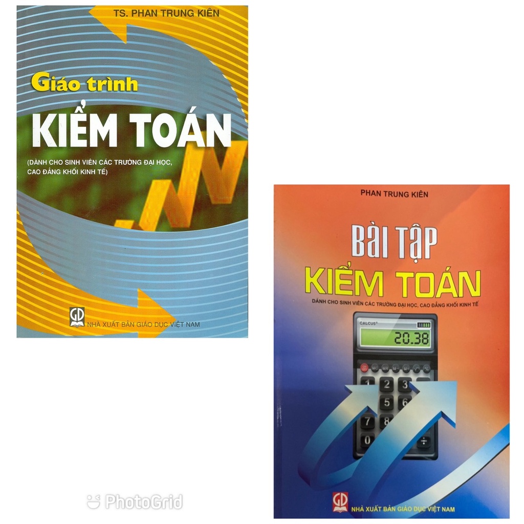 Sách - Giáo Trình Kiểm Toán + Bài Tập( Dùng Cho Sinh Viên Các Trường Đại Học, Cao Đẳng Khối Kinh Tế)