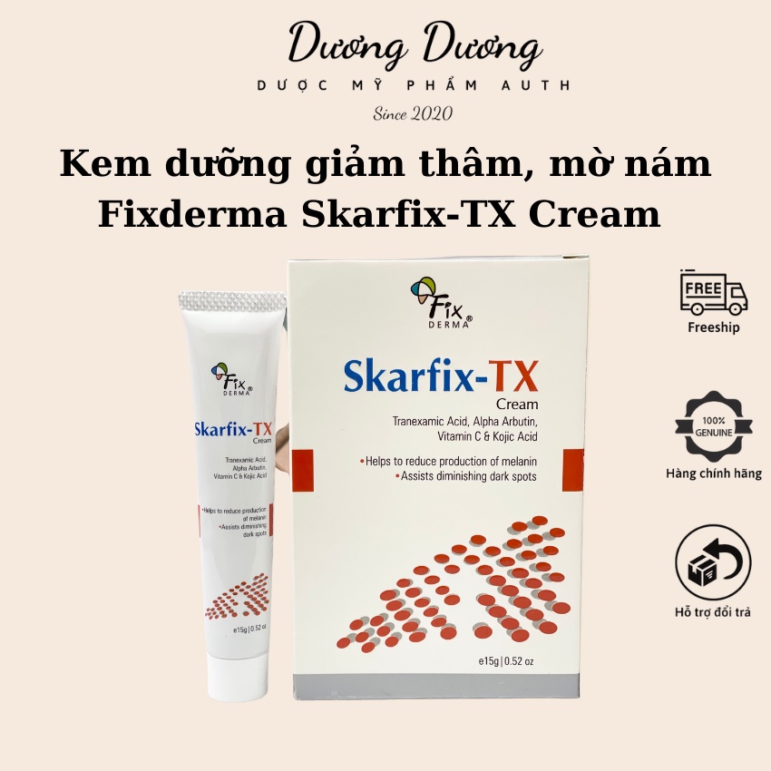 Kem mờ thâm nám, tàn nhang, sáng da Fixderma Skarfix-TX Cream Tranexamic Acid 2%, Arbutin, Kojic Acid 15g có tem phụ