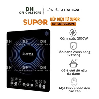 Bếp điện từ supor c21-sdhcb36vn công suất cao 2100w, mặt bếp pha lê đen cao cấp - hàng chính hãng