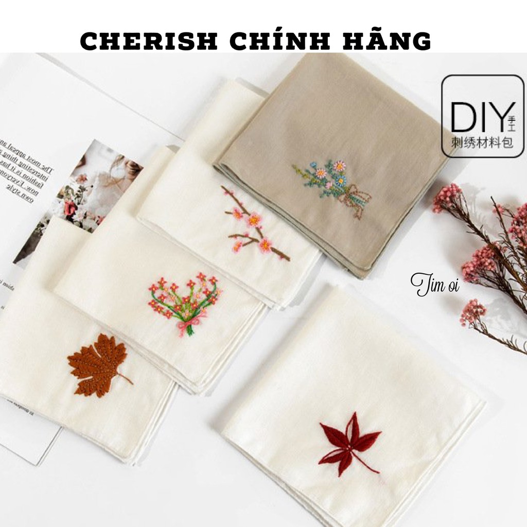 [ Sẵn lá 1, lá 2] Kit tập thêu khăn tay hãng Cherish size 30x30cm (có 3 mẫu)