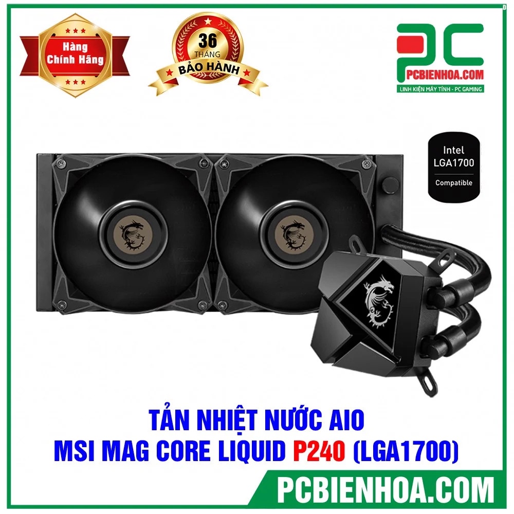 TẢN NHIỆT NƯỚC AIO MSI MAG CORE LIQUID P240 (HỖ TRỢ SOCKET LGA1700)