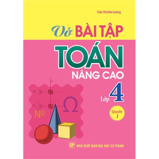 Sách - Vở Bài tập Toán Nâng cao Lớp 4 Q1