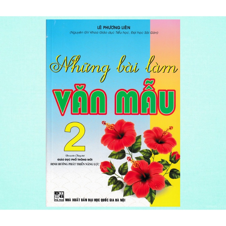 Sách - Những Bài Làm Văn Mẫu 2 (Theo Chương Trình Giáo Dục Phổ Thông Mới Định Hướng Phát Triển Năng Lực)