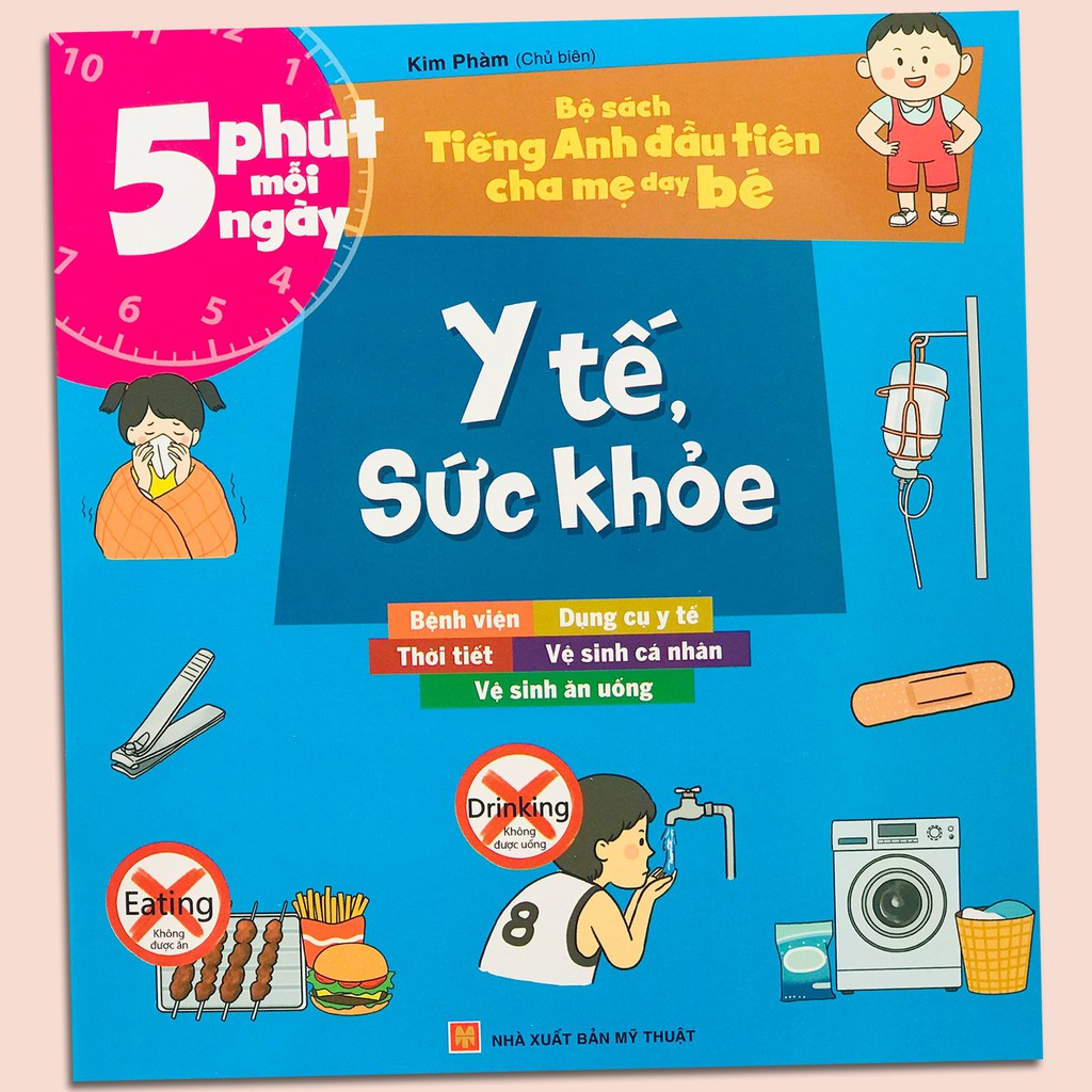 Sách: 5 phút mỗi ngày - Bộ sách tiếng anh đầu tiên cha mẹ dạy bé - Y tế sức khỏe B18 - TSMN