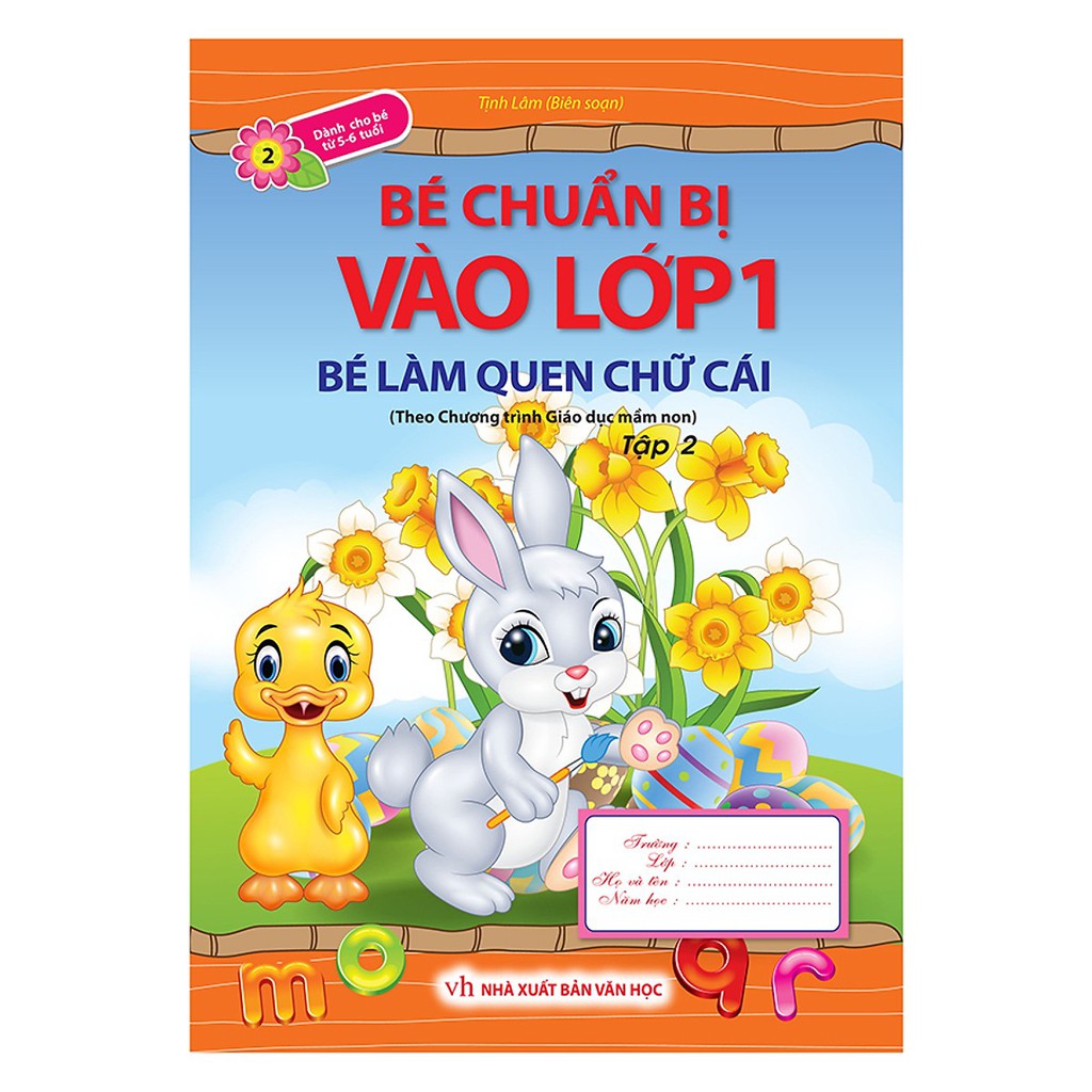 Sách - Bé Chuẩn Bị Vào Lớp 1 – Bé Làm Quen Chữ Cái (Tập 2)