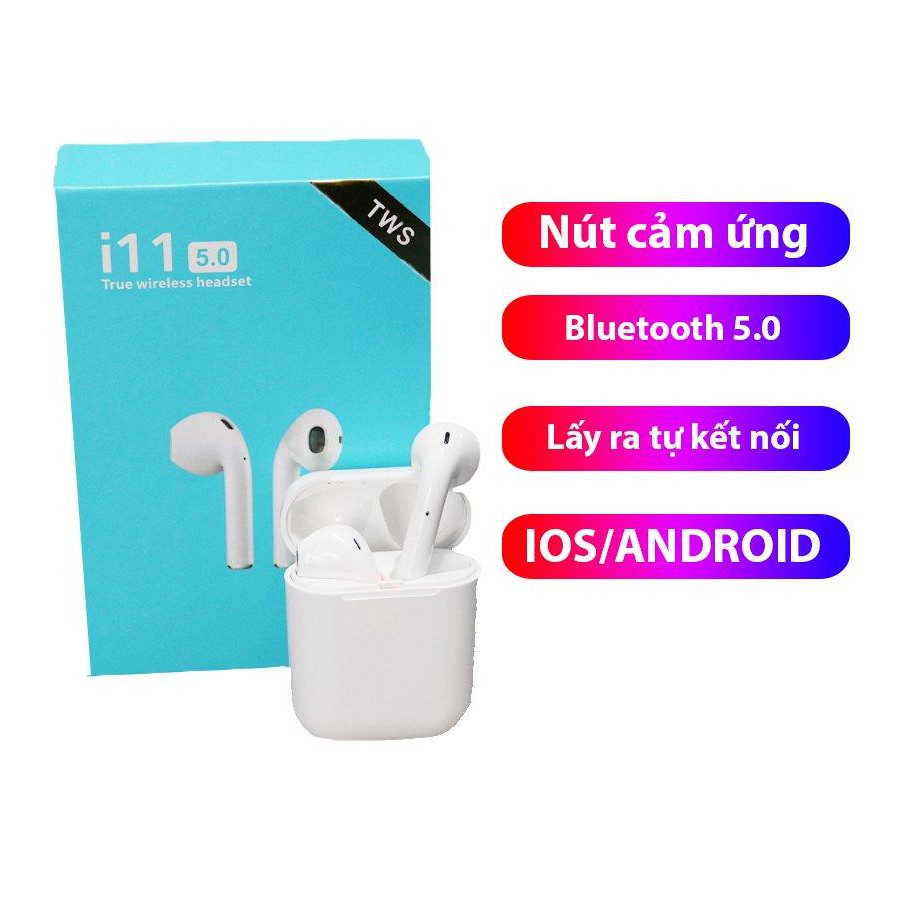 Tai Nghe Bluetooth 5.0 i11 TWS, Tai Nghe Bluetooth Không Dây i11 TWS, Tai Nghe Bluetooth Lỗi 1 đổi 1 trong 30 ngày đầu