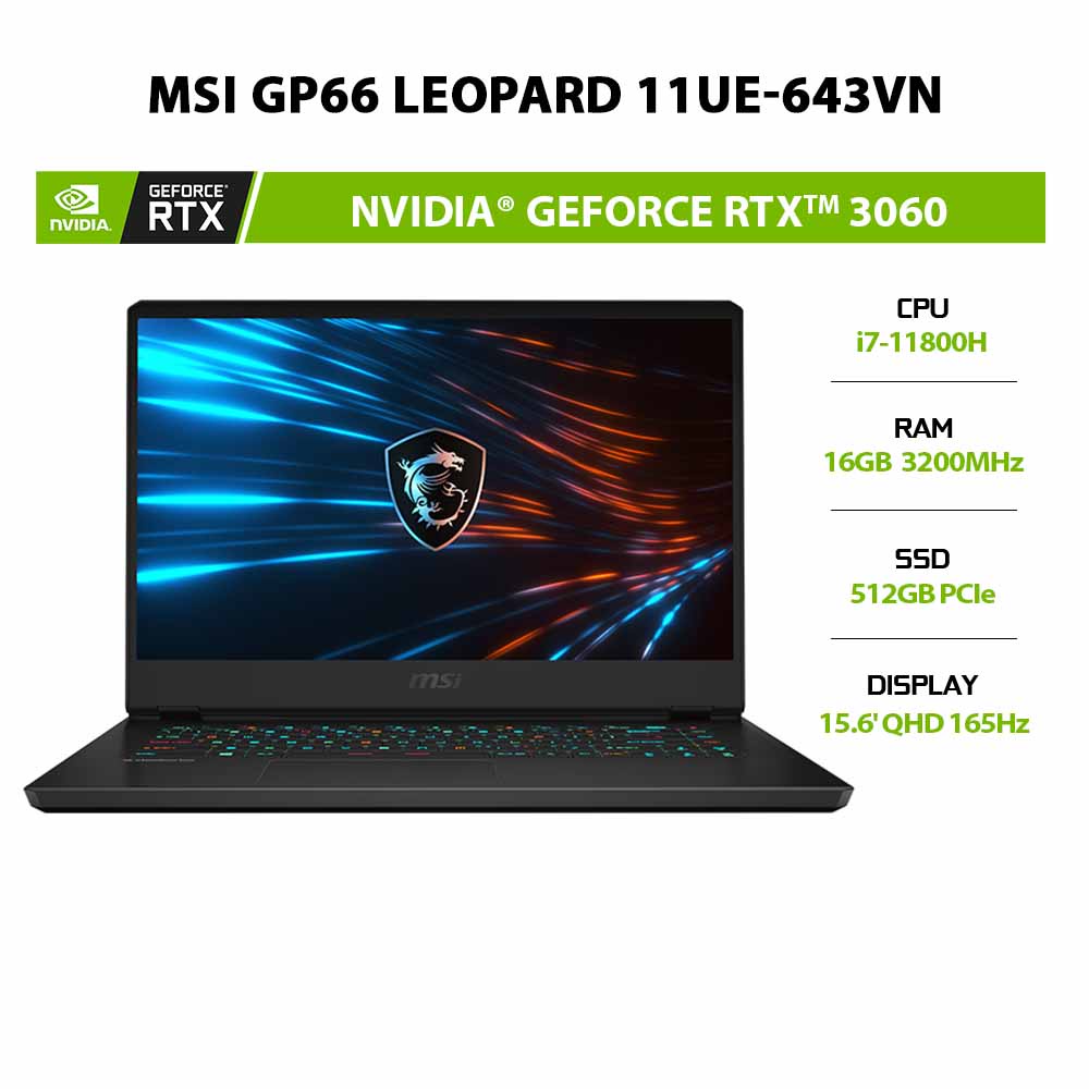 [ELBAU7 giảm 7%] Laptop MSI GP66 Leopard 11UE-643VN i7-11800H|16GB|512GB|RTX™ 3060 6GB|15.6' QHD 165Hz|W10