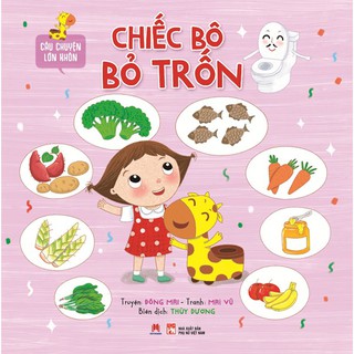 Sách - câu chuyện lớn khôn - chiếc bô bỏ trốn
