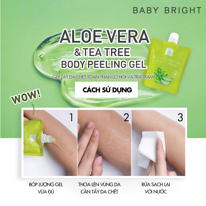 Gel tẩy da chết toàn thân lô hội và trà tràm Baby Bright Aloe Vera And Tea Tree Body Peeling Gel 200ml