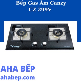 BẾP GAS ÂM CANZY CZ 299V - Hàng chính hãng