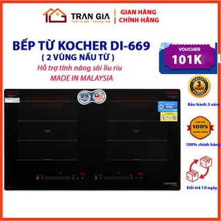 Bếp từ đôi Kocher DI 669 | DI 616 Bếp từ chính hãng Nhập khẩu Malaysia Bảo hành tại nhà 3 năm toàn quốc
