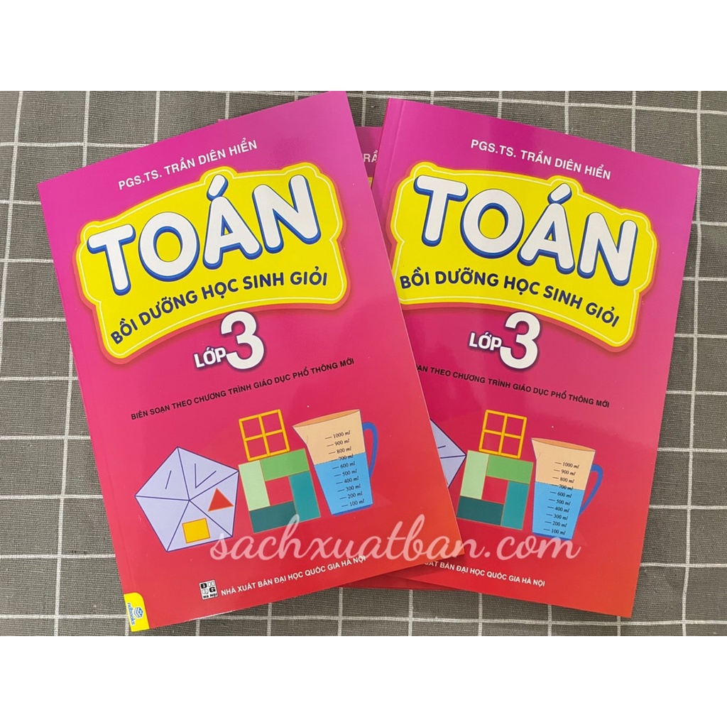 Sách Toán bồi dưỡng học sinh giỏi lớp 3 - Biên soạn theo chương trình giáo dục phổ thông mới
