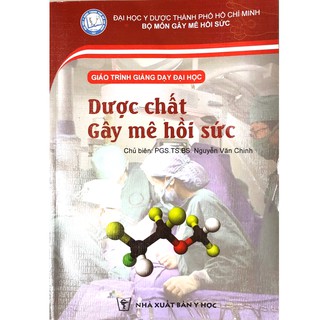 Sách - Dược chất gây mê hồi sức