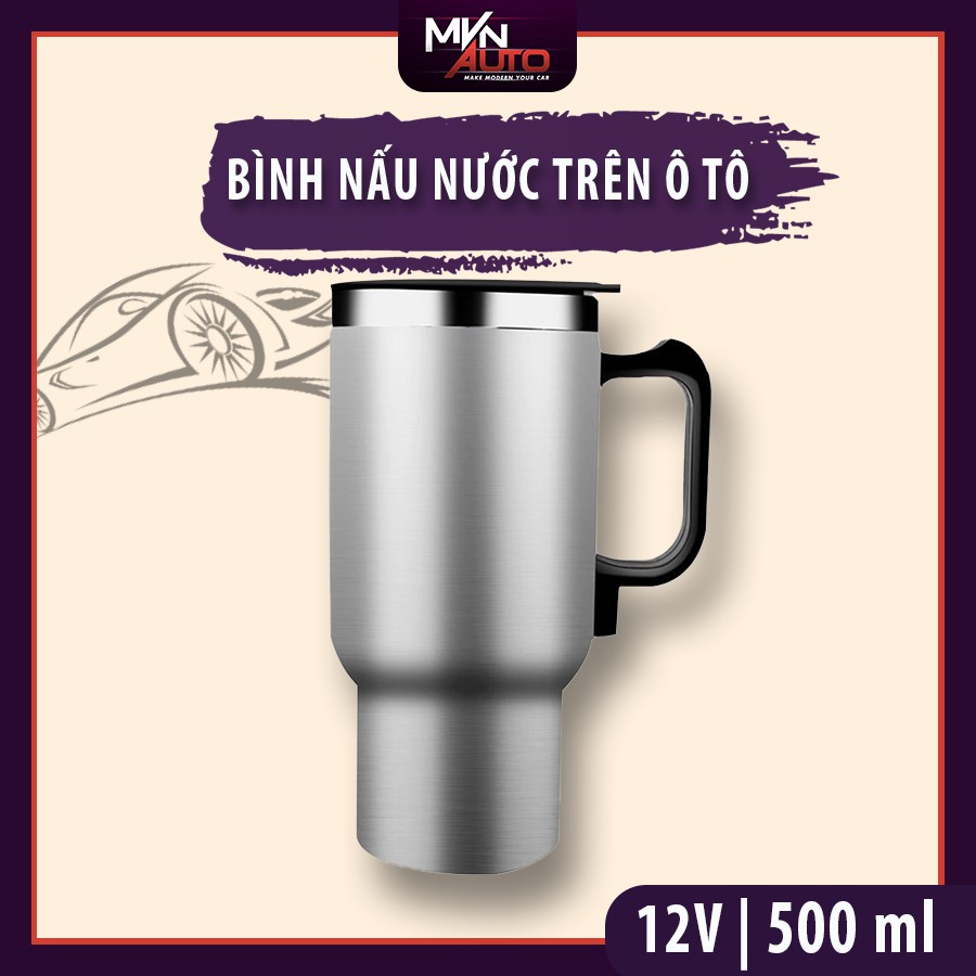 Bình Nấu Nước – Cốc Giữ Nhiệt Ô Tô – Cốc đun Nước Không Gỉ – Mvn Auto