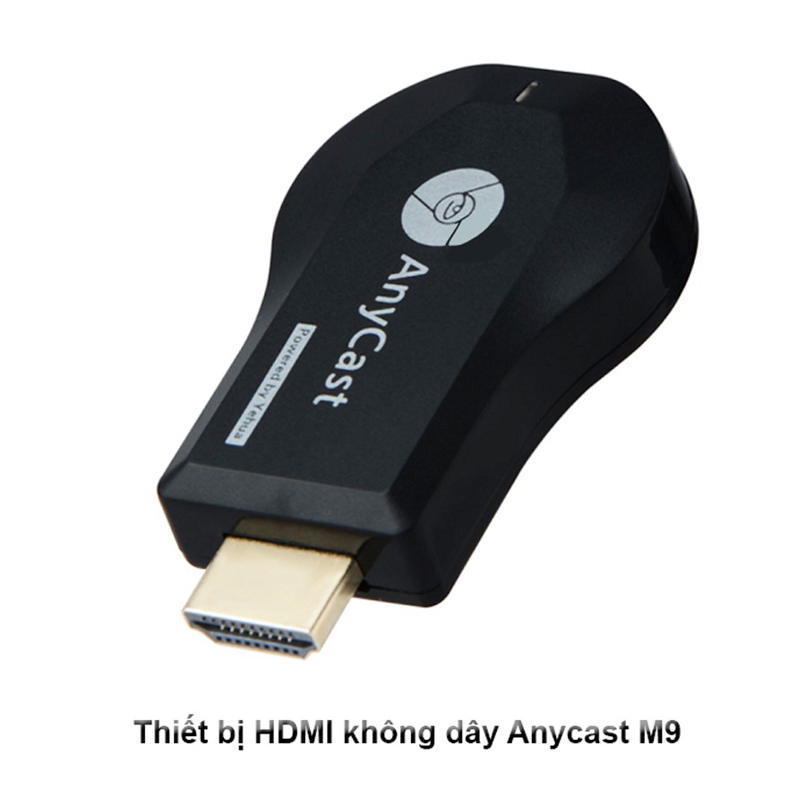 HDMI Không Dây ANYCAST M9 Plus - Tốc Độ Kết Nối Siêu Nhanh