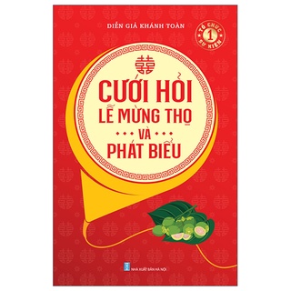 Sách - cưới hỏi - lễ mừng thọ và phát biểu