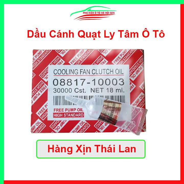 Dầu Cánh Quạt Ly Tâm Ô Tô 08817-10003 Hàng THAILAND 18ML Hàng Xịn