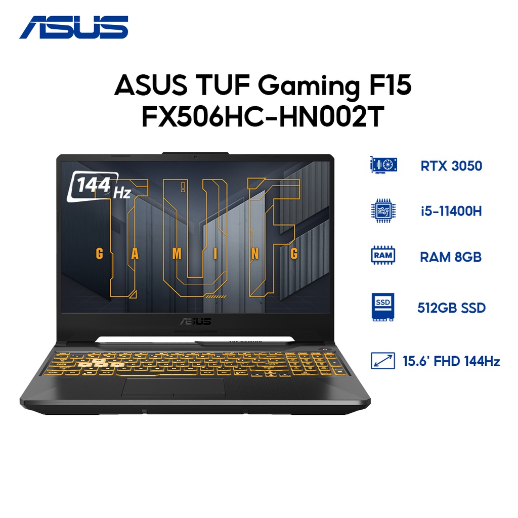 Laptop ASUS TUF Gaming F15 FX506HC-HN002T i5-11400H | 8GB | 512GB | VGA RTX 3050 4GB | 15.6' FHD 144Hz | Win 10