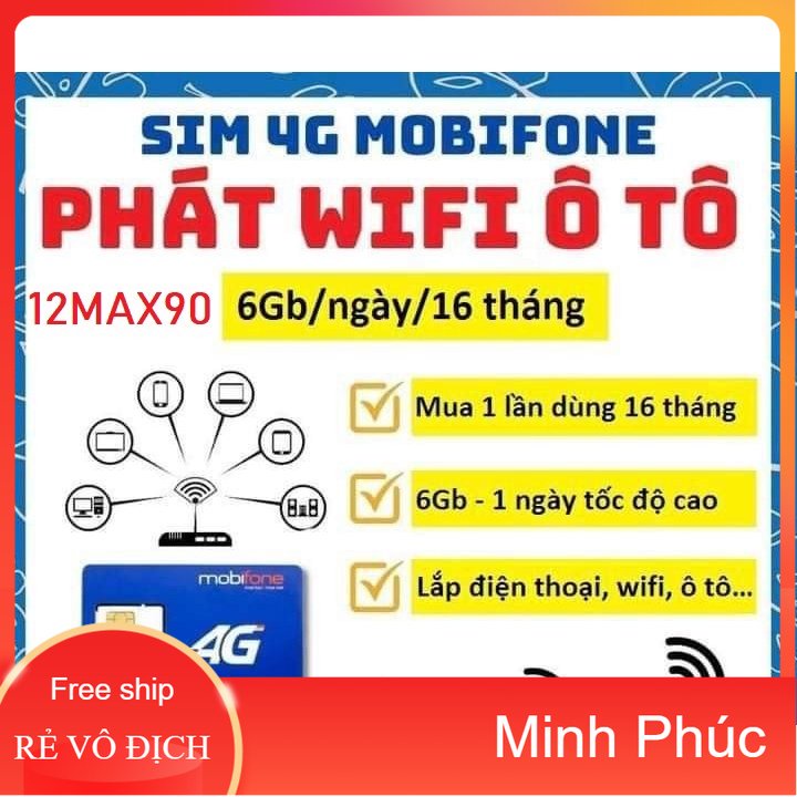 SIM 4G MOBIFONE12MAX90 ( 6g/ngày,16 tháng) 12FD50, 12MDT50 (5Gb/ngày trọn gói 1 năm không phải nạp tiền