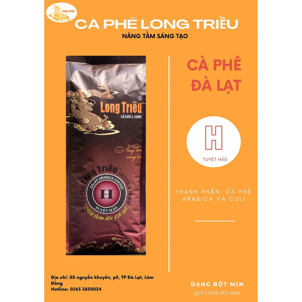 CÀ PHÊ BỘT ARABICA LONG TRIỀU mã H gói 500G