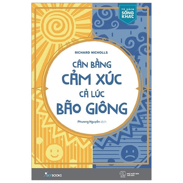 SALE - Cân Bằng Cảm Xúc Cả Lúc Bão Giông - Sắp Hết