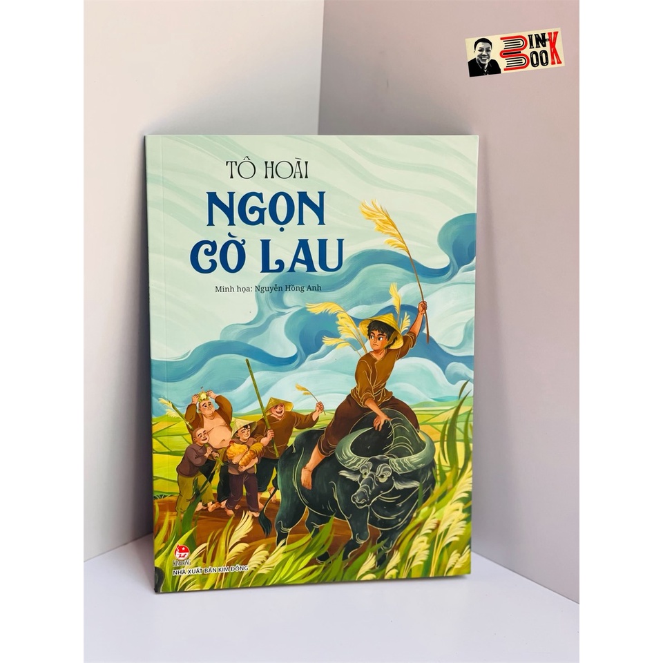 Sách – Ngọn cờ lau– Tô Hoài - minh họa Nguyễn Hồng Anh – minh họa in màu – ấn bản kỷ niệm 65 năm thành lập NXB Kim Đồng
