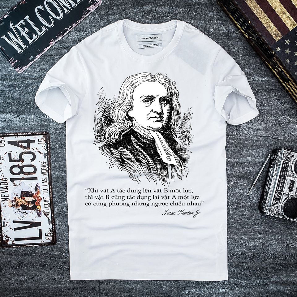 Áo thun Isaac Newton (2 phiên bản tiếng Việt và tiếng Anh cho bạn lựa chọn )