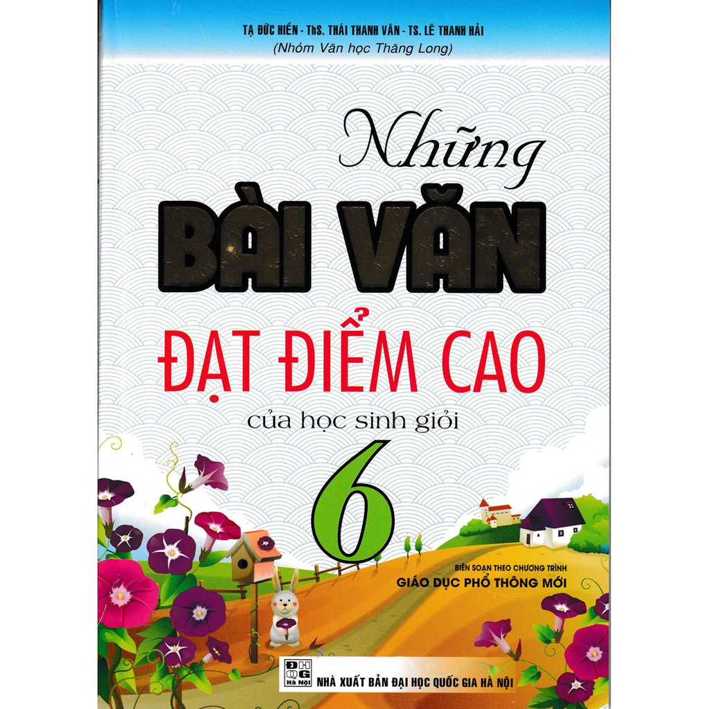 SÁCH - những bài văn đạt điểm cao của học sinh giỏi lớp 6  - HAB