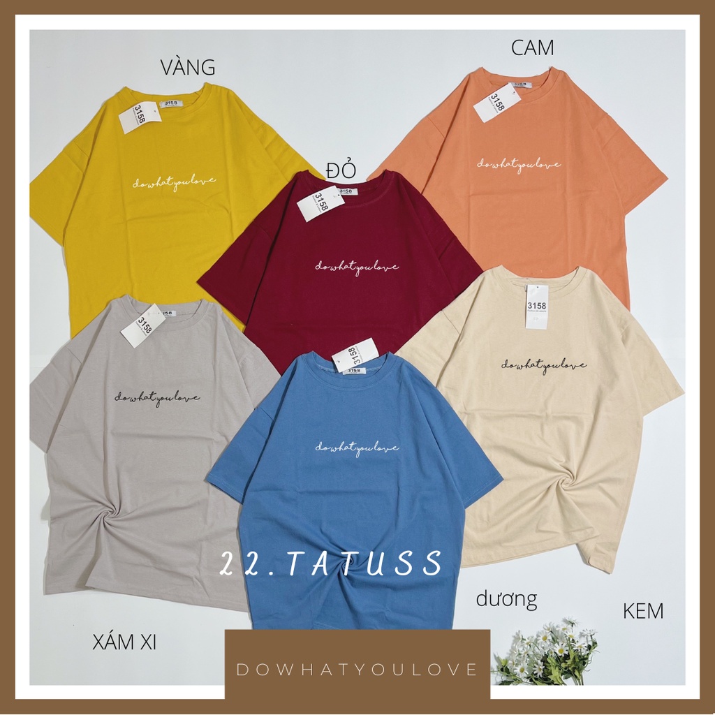 Áo 3158 cotton khô DO WHAT YOU LOVE