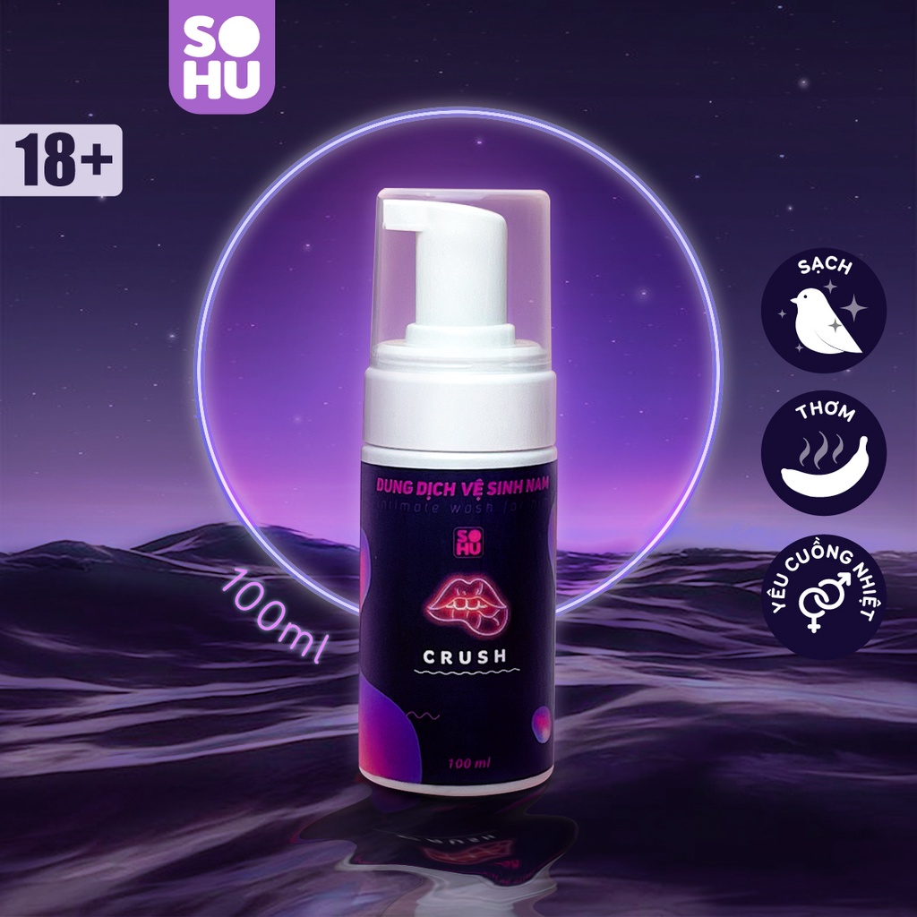 Dung dịch vệ sinh nam dạng bọt SOHU Crush hương nước hoa 100ml khử mùi tự nhiên lành tính