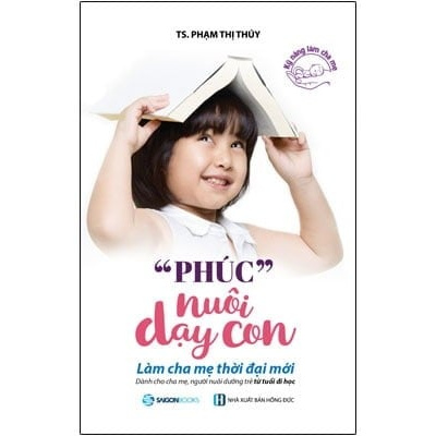 Sách - "Phúc" Nuôi Dạy Con
