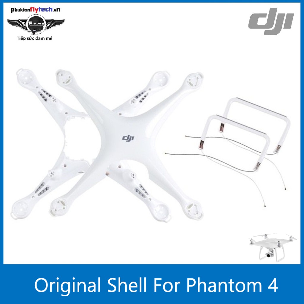 Bộ vỏ Phantom 4 – DJI