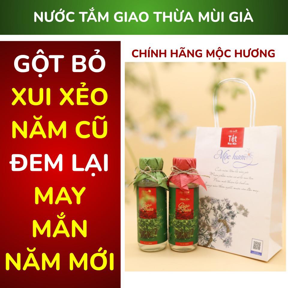 [Quà Tết Tân Sửu] Nước tắm giao thừa Mùi già Mộc Hương [GỘT BỎ XUI XẺO - MANG LẠI MAY MẮN CHO GIA CHỦ]