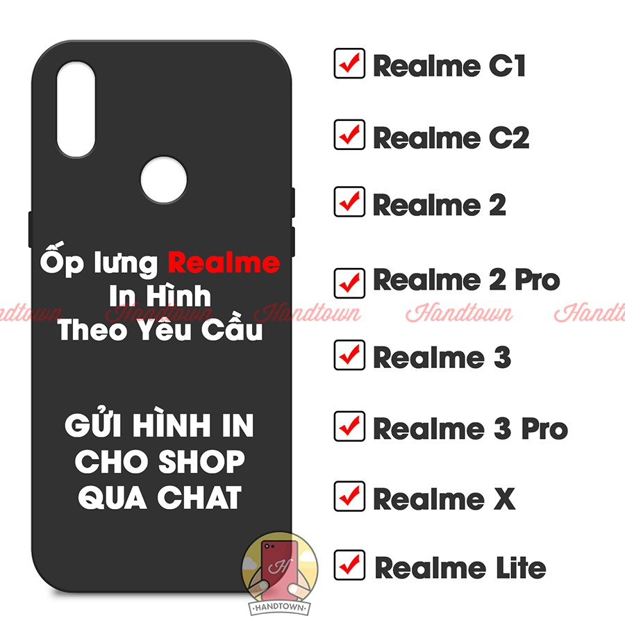 Ốp lưng in hình theo yêu cầu Realme C1 /Realme C2 /Realm 2 /Realme 2 Pro /Realme 3 /Realme 3 Pro /Realme X /Realm Lite