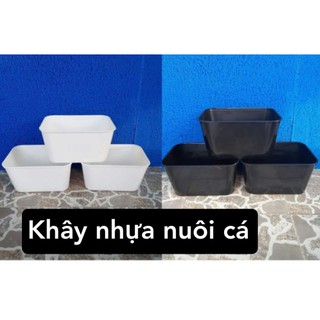 Khây nhựa nuôi cá màu trắng, đen