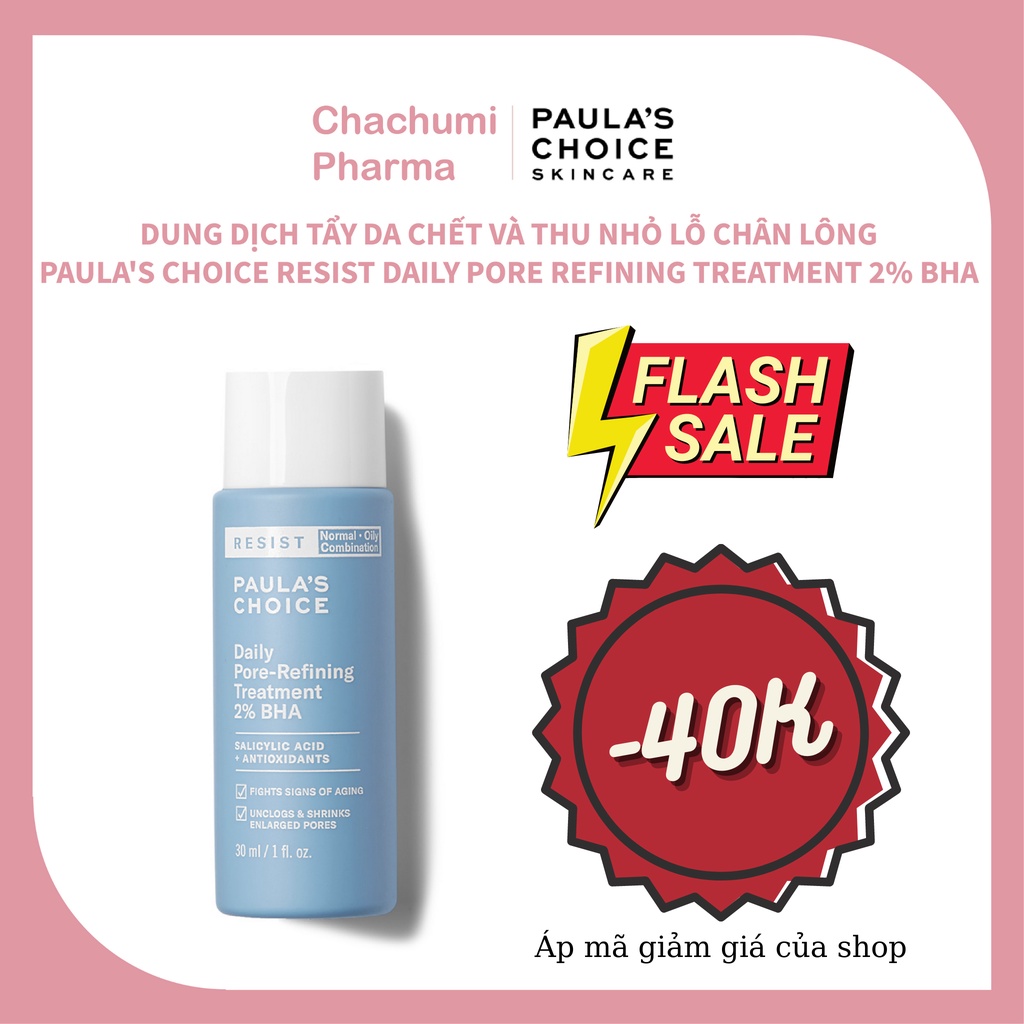 Tẩy da chết Paula's Choice Resist Daily Pore Refining Treatment 2% BHA thu nhỏ lỗ chân lông 30ml