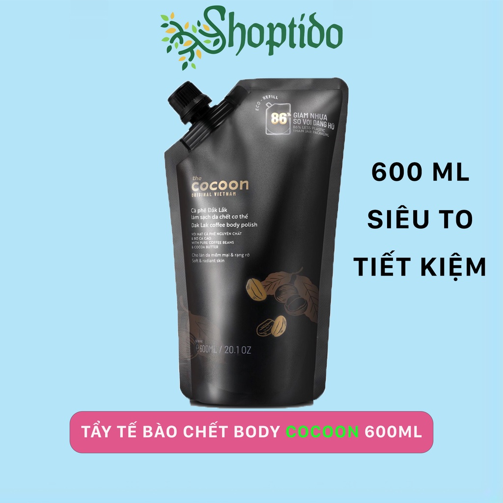 Tẩy tế bào chết body Cocoon từ cà phê Đăk Lắk làm sạch da chết dưỡng da túi refill 600ml NPP Shoptido | WebRaoVat - webraovat.net.vn