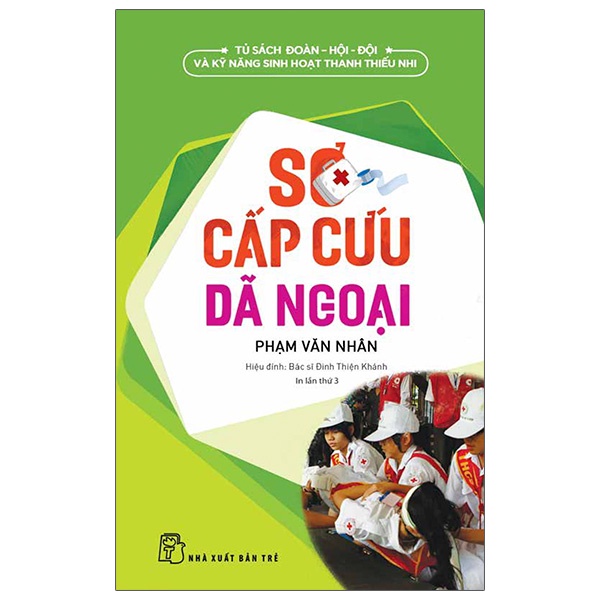 Sách Sơ Cấp Cứu Dã Ngoại (Tái Bản 2022)