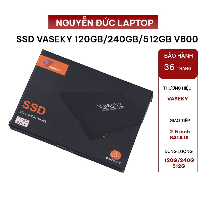 Ổ cứng SSD Vaseky 120GB, 240GB, 512GB V800 2.5 inch - chính hãng bảo hành 3 năm