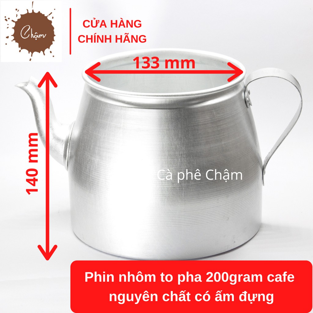 Phin nhôm to pha 200gram cafe nguyên chất có ấm đựng như hình