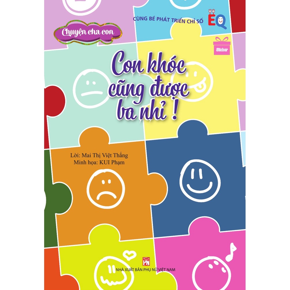 Sách - Chuyện Cha Con - Con Khóc Cũng Được Ba Nhỉ!