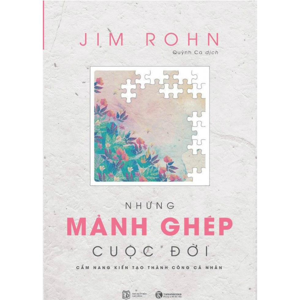 Sách Bộ 4 Cuốn Jim Rohn: Bốn Mùa Cuộc Sống, Chìa Khoá Thành Công, Những Mảnh Ghép Cuộc Đời, Triết Lý Cuộc Đời