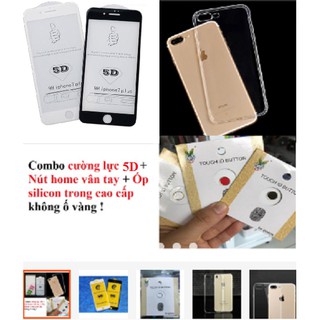Combo Cường Lực 5D full màn ip 6/6plus/ip7/7plus/ip8/8plus+ốp dẻo+Tặng dán Nút home cảm ứng chống trầy
