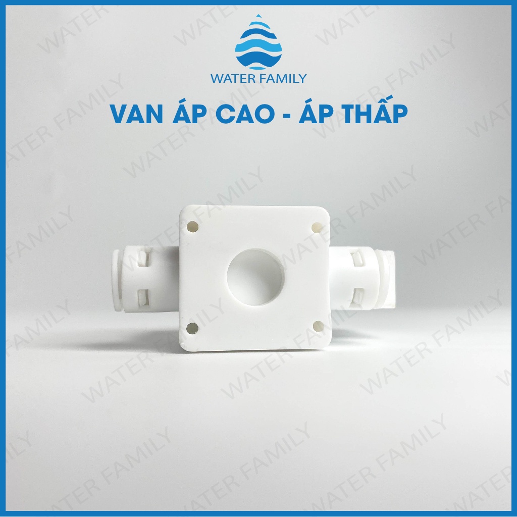 Van áp cao máy lọc nước ro - hàng đài loan nhập khẩu chính hãng