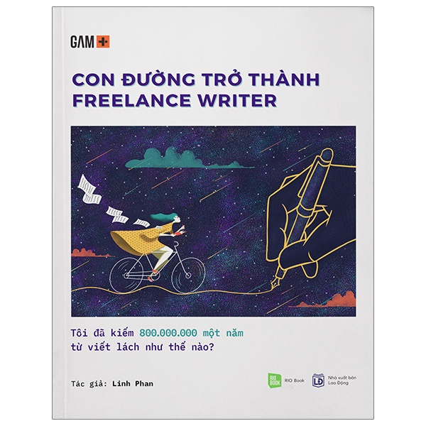 Sách Con Đường Trở Thành Freelancer Writer - Tôi Đã Kiếm 800.000.000 Một Năm Từ Viết Lách Như Thế Nào? (Tái Bản)